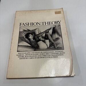 Fashion:‎ Theory: Photographs and Essays by Carol Digrappa